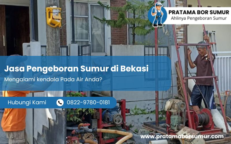 Jasa Pengeboran Sumur di Bekasi